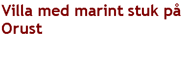 Textruta: Villa med marint stuk p� Orust